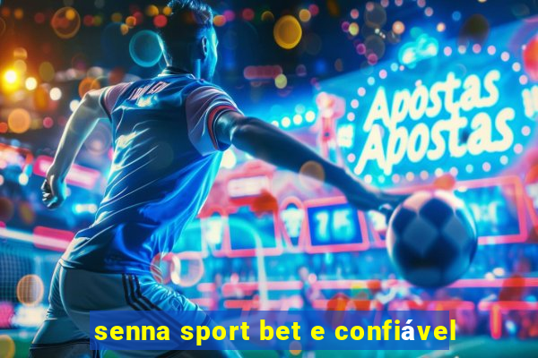 senna sport bet e confiável